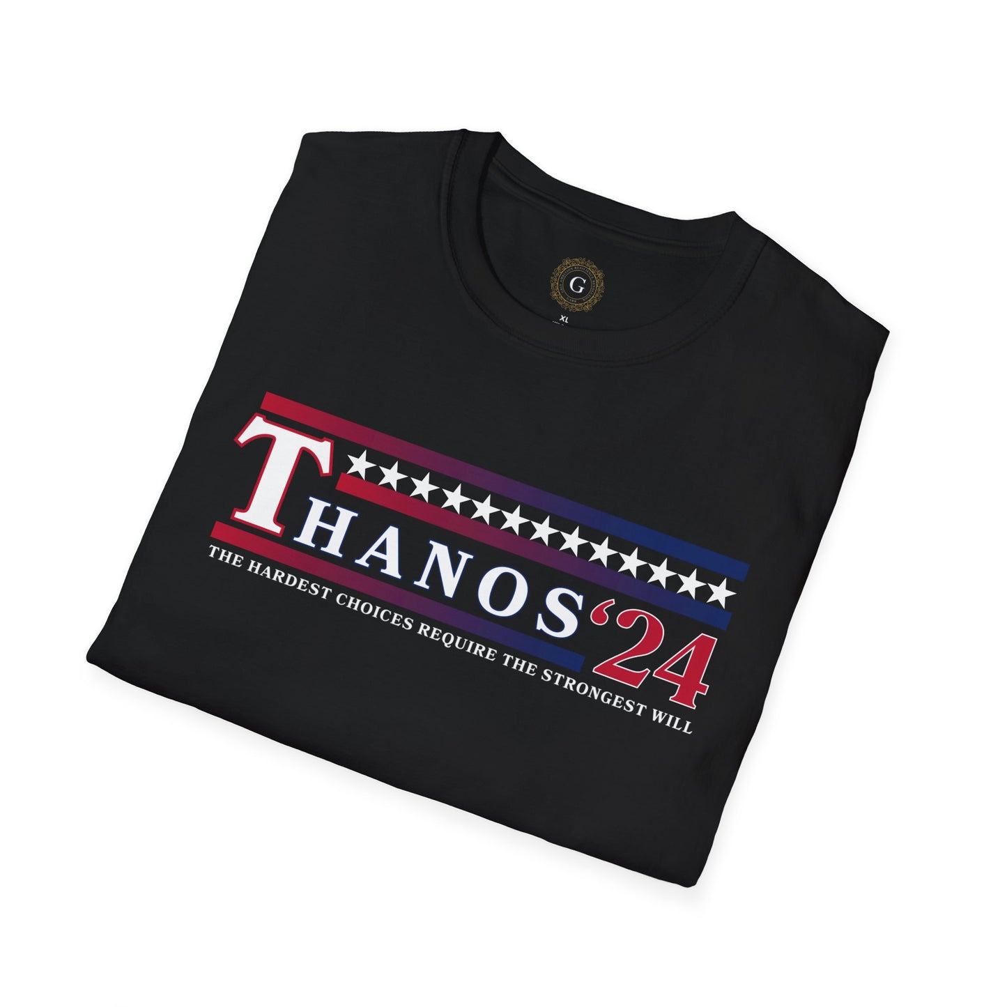 Thanos Presidential Candidate 24 Inevitable Right Choice - Unisex Soft T-Shirt