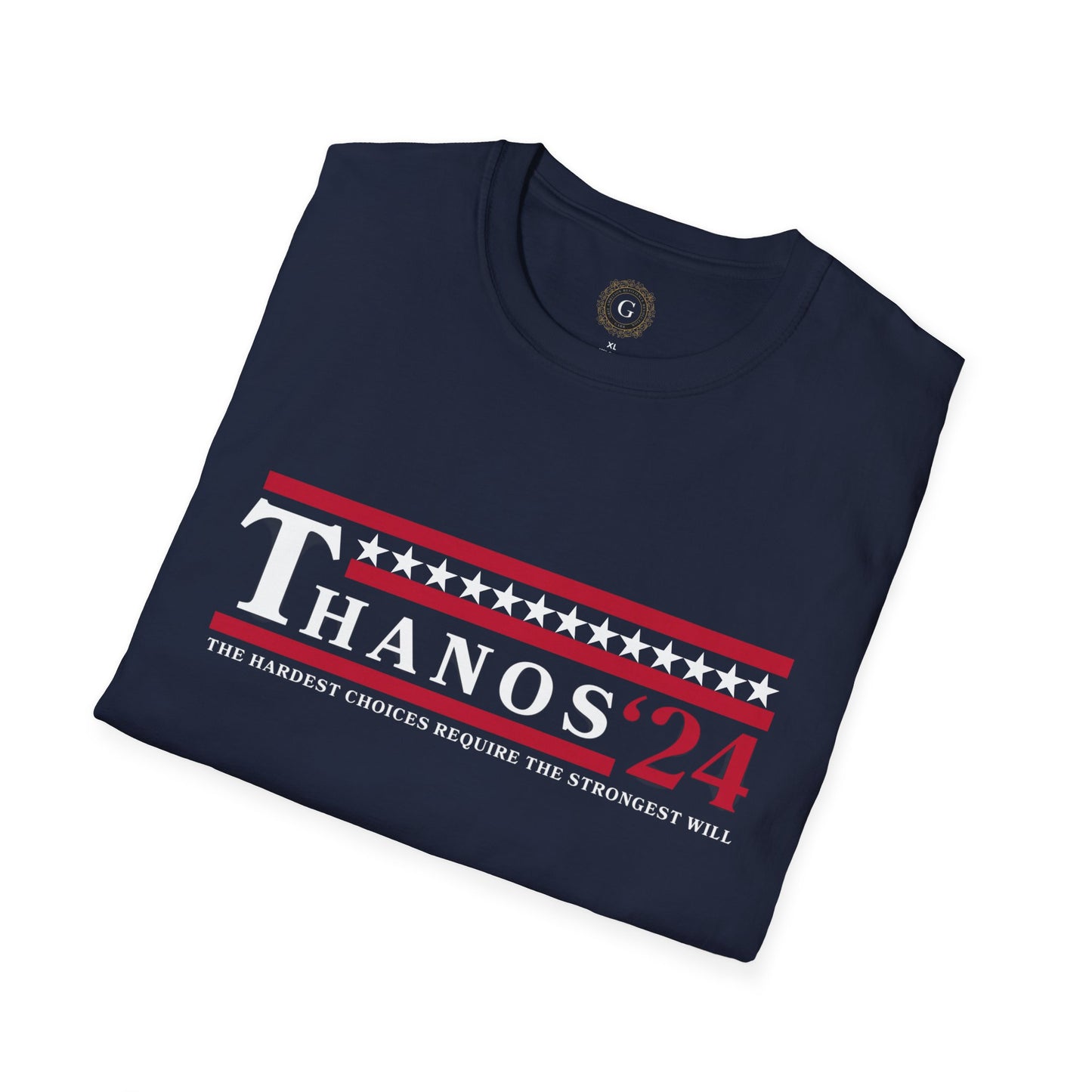 Thanos Presidential Candidate 24 Inevitable Right Choice - Unisex Soft T-Shirt